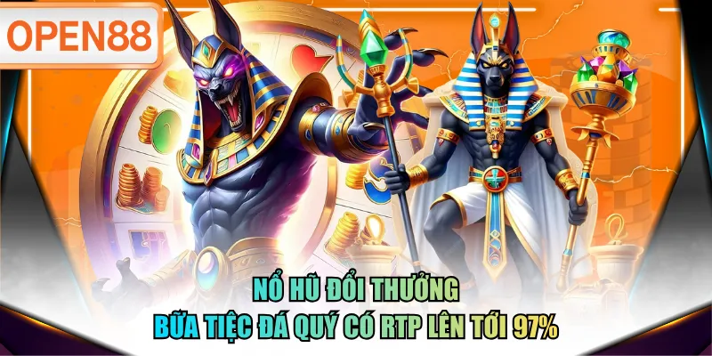 Nổ hũ đổi thưởng Bữa Tiệc Đá Quý có RTP lên tới 97% Nổ hũ đổi thưởng Bữa Tiệc Đá Quý có RTP lên tới 97%